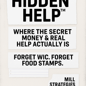 Hidden Help: Where The Secret Money And Help Actually Is